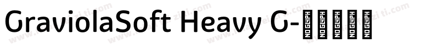 GraviolaSoft Heavy G字体转换